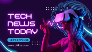 Tech News Today